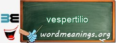 WordMeaning blackboard for vespertilio